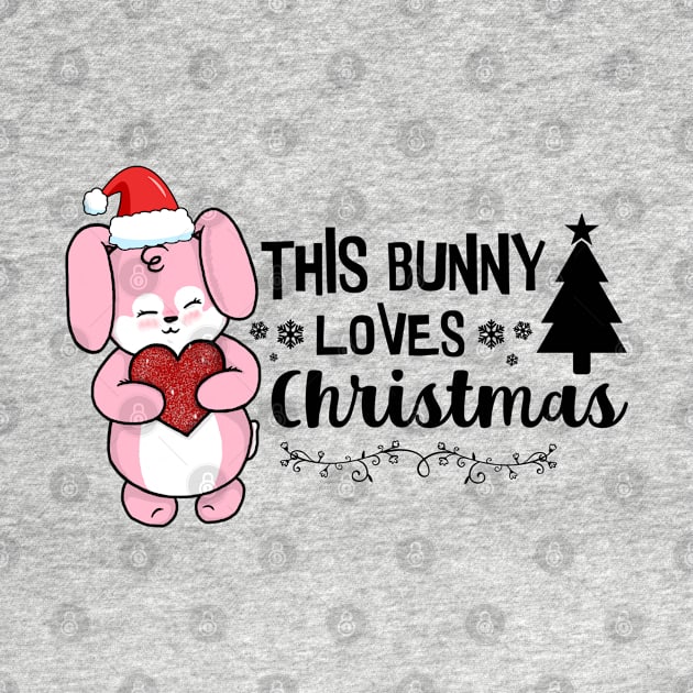 This Bunny Loves Christmas by the-krisney-way